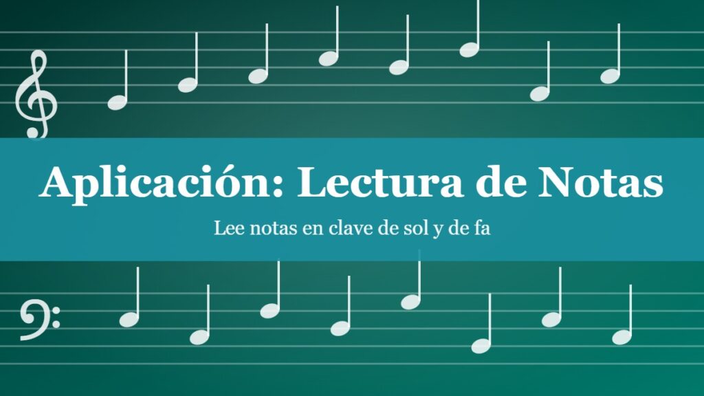 Aplicación: Lectura de Notas